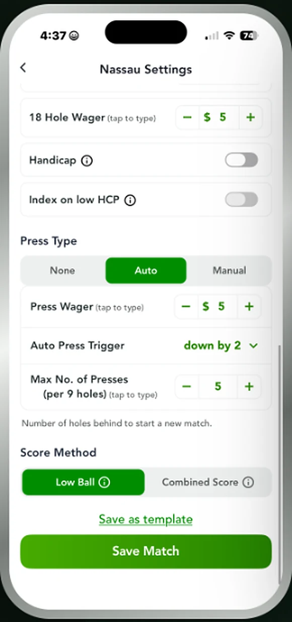 Nassau press settings with auto press trigger, maximum presses and score method